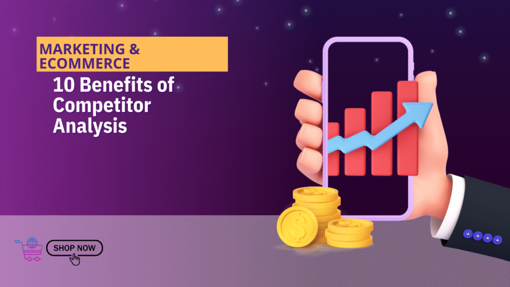 Benefits of Competitor Analysis -formllc