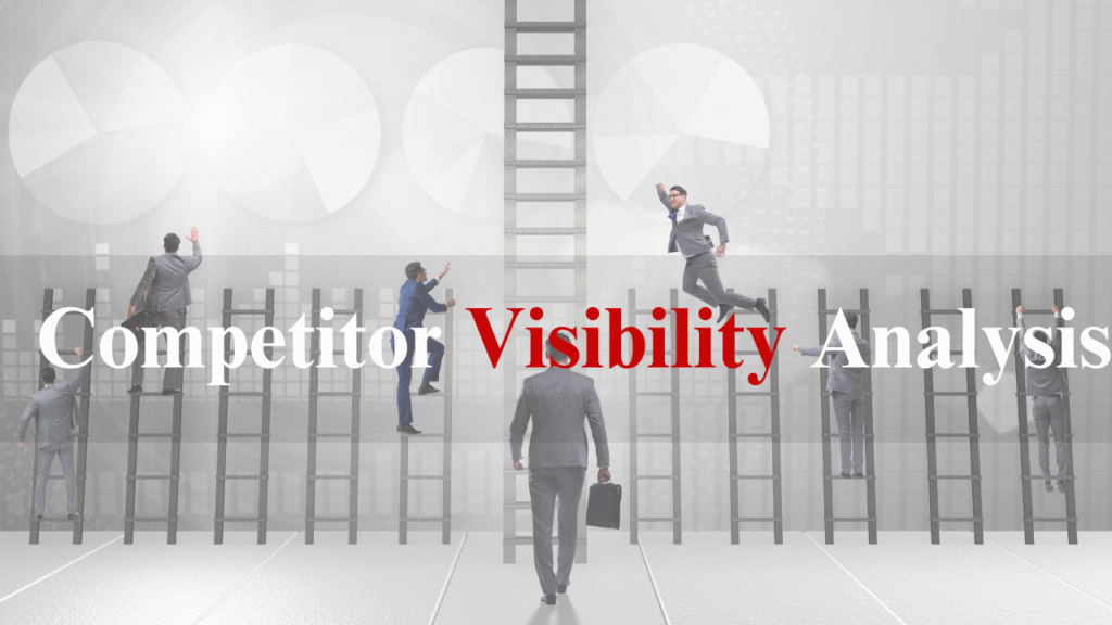 COMPETITOR VISIBILITY ANALYSIS
formllc