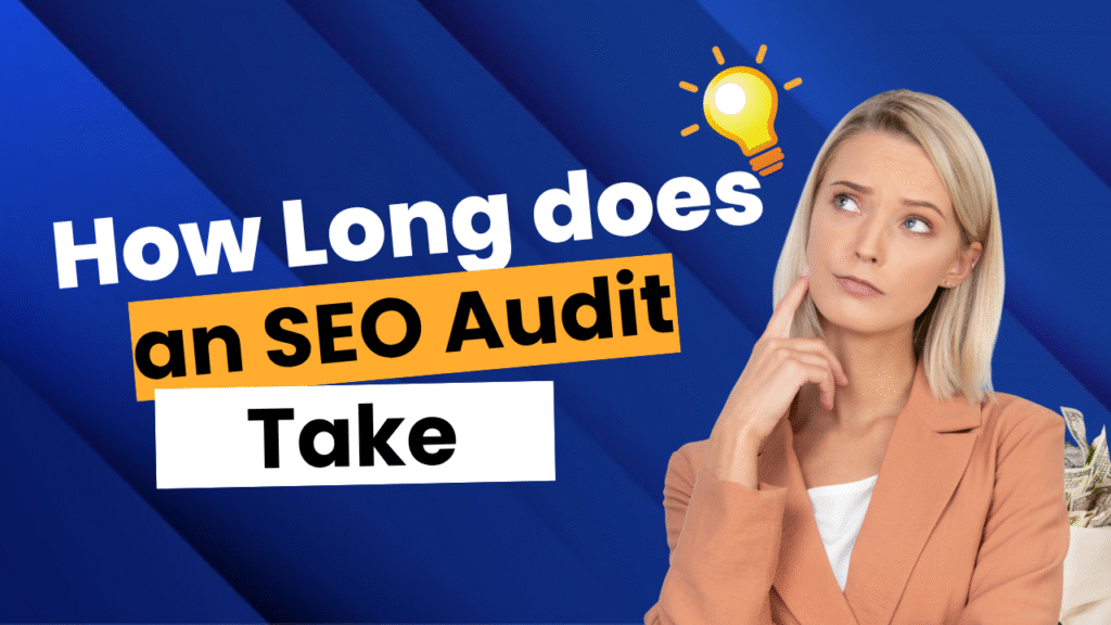 How Long Does an SEO Audit Take- Bizfylr.com