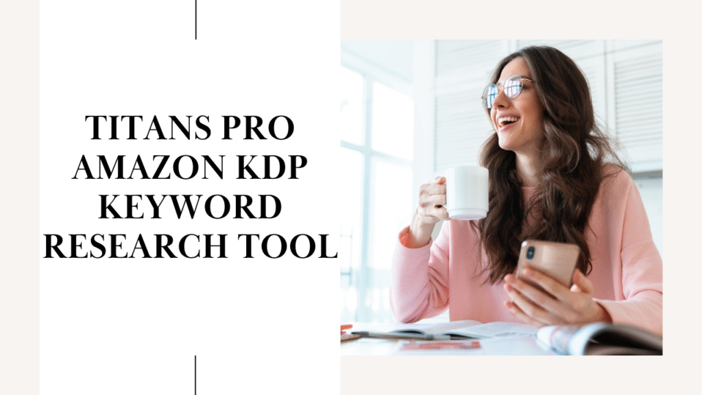 Titans Pro Amazon KDP Keyword Research Tool - formllc.us